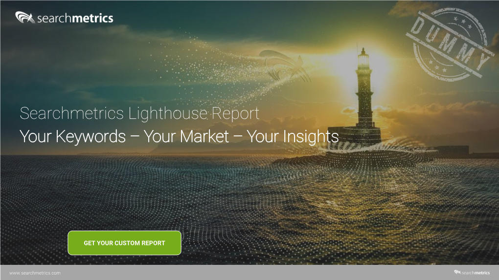 Searchmetrics Lighthouse Report Your Keywords – Your Market – Your Insights