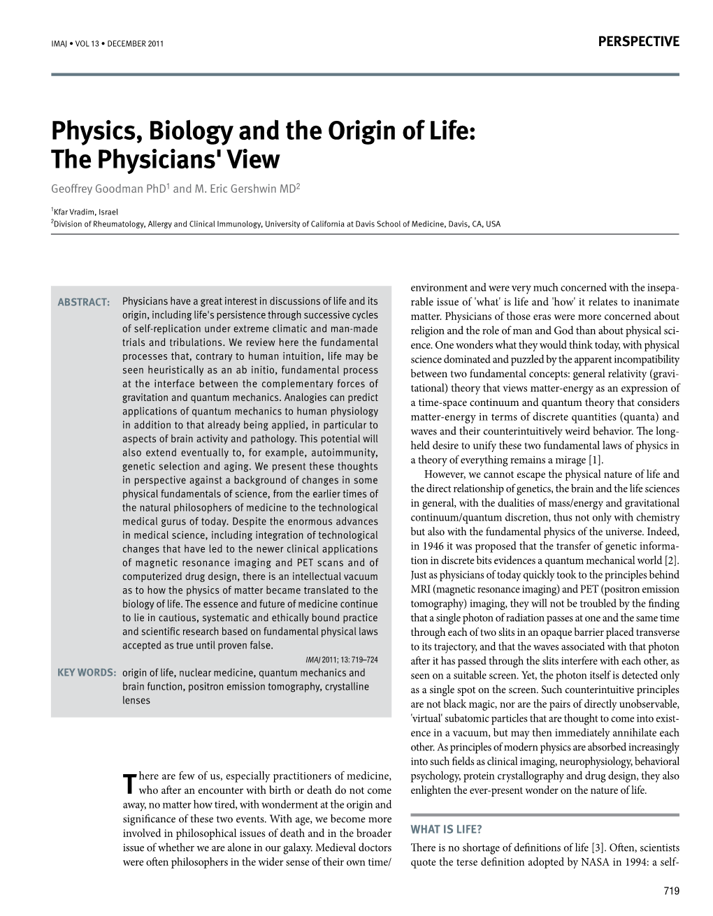 Physics, Biology and the Origin of Life: the Physicians' View Geoffrey Goodman Phd1 and M