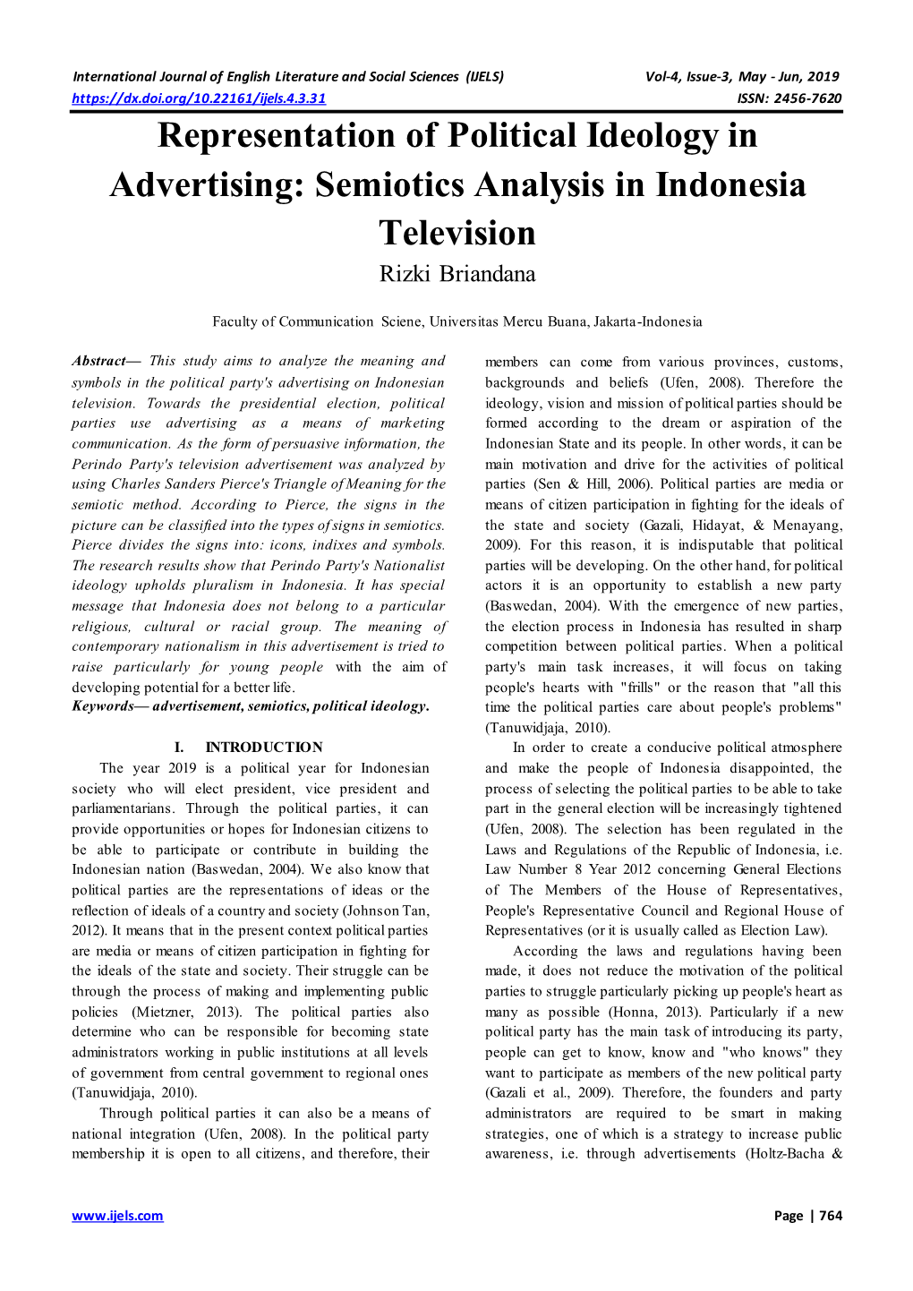 Representation of Political Ideology in Advertising: Semiotics Analysis in Indonesia Television Rizki Briandana