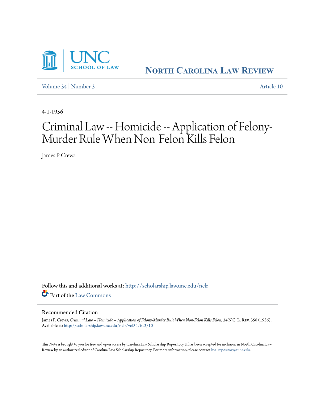 Criminal Law -- Homicide -- Application of Felony-Murder Rule When Non-Felon Kills Felon, 34 N.C