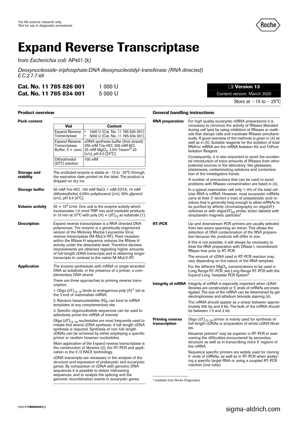 Expand Reverse Transcriptase from Escherichia Coli: AP401 (K) Deoxynucleoside-Triphosphate:DNA Deoxynucleotidyl-Transferase (RNA Directed) E.C.2.7.7.49