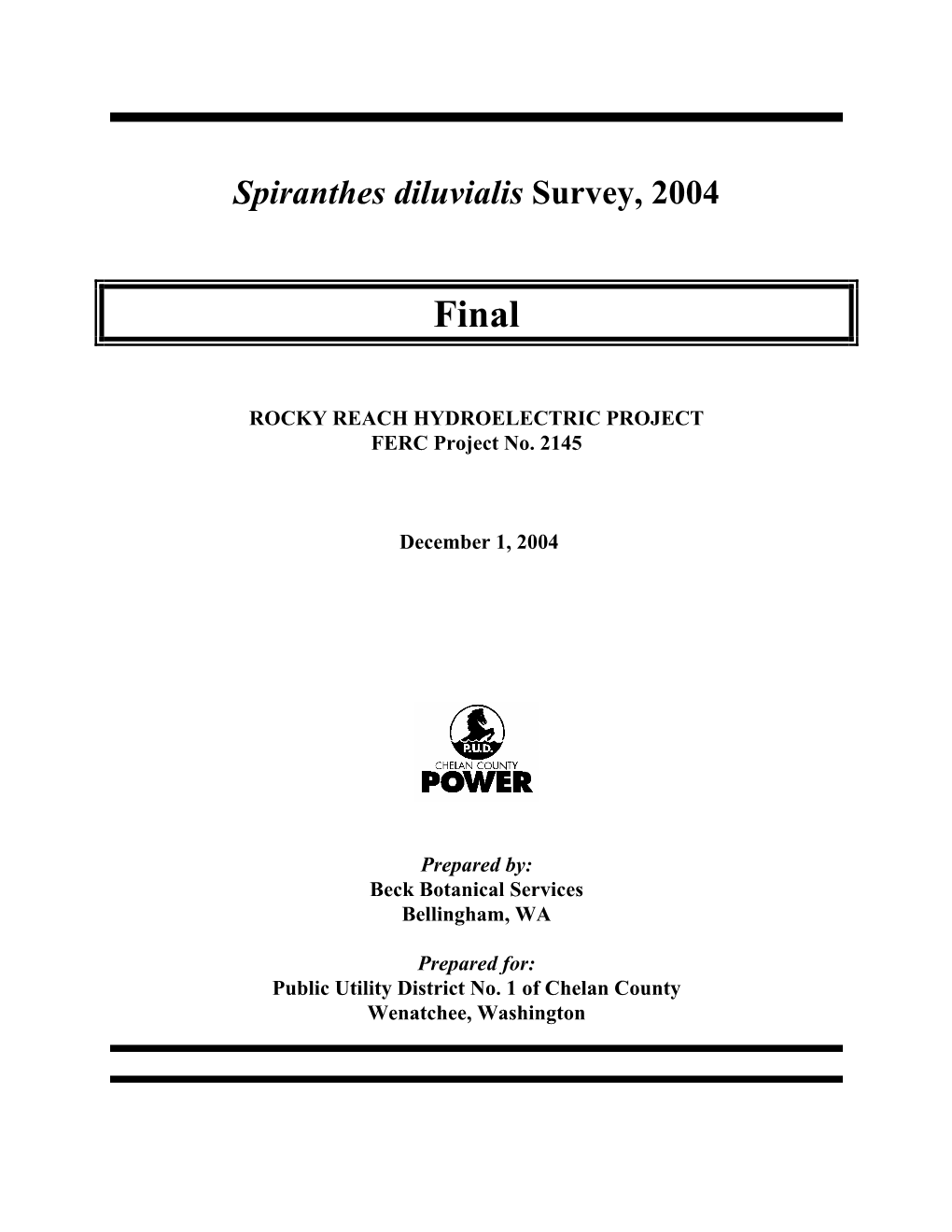 Spiranthes Diluvialis Survey, 2004