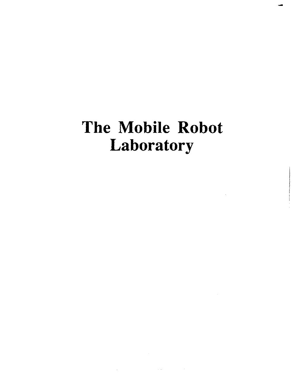 Autonomous Mobile Robots Annual Report 1985