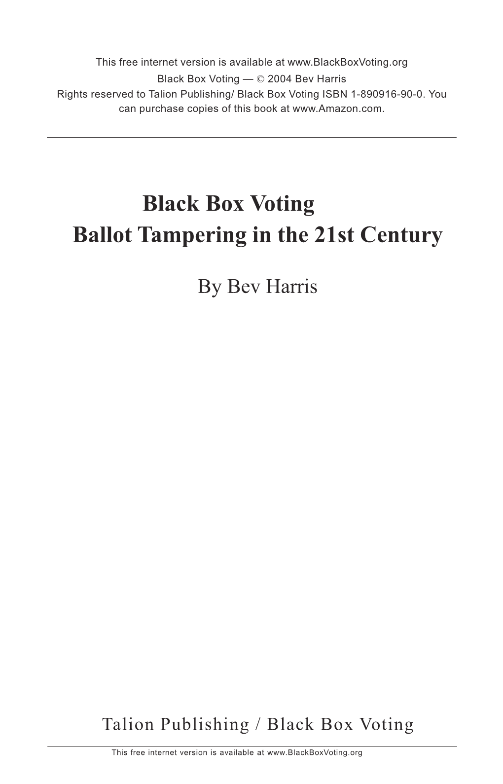 Black Box Voting Ballot Tampering in the 21St Century