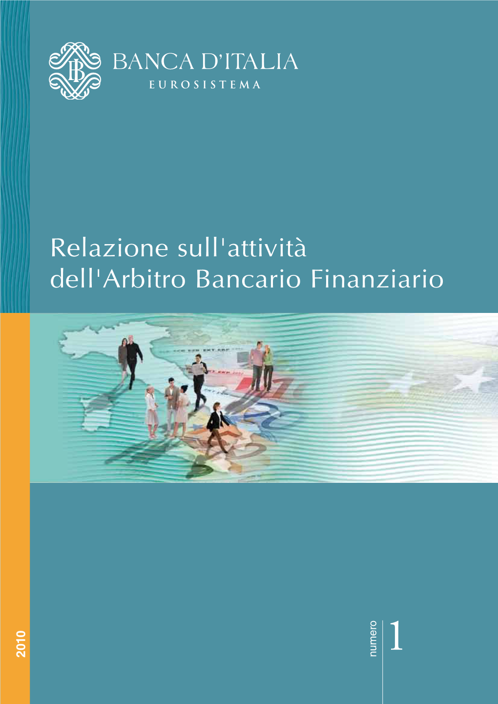 Relazione Sull'attività Dell'arbitro Bancario Finanziario