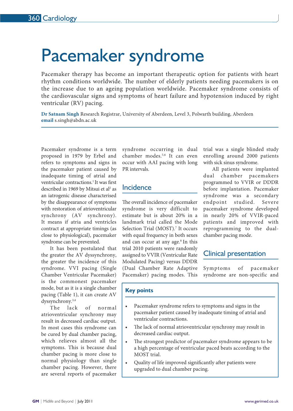 Pacemaker Syndrome Pacemaker Therapy Has Become an Important Therapeutic Option for Patients with Heart Rhythm Conditions Worldwide