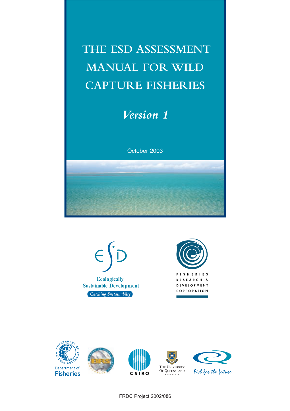 The Esd Assessment Manual for Wild Capture Fisheries