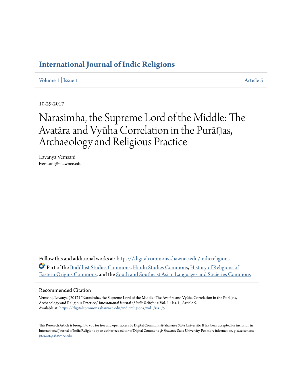 Narasimha, the Supreme Lord of the Middle: the Avatāra and Vyūha Correlation in the Purāṇas, Archaeology and Religious Practice Lavanya Vemsani Lvemsani@Shawnee.Edu