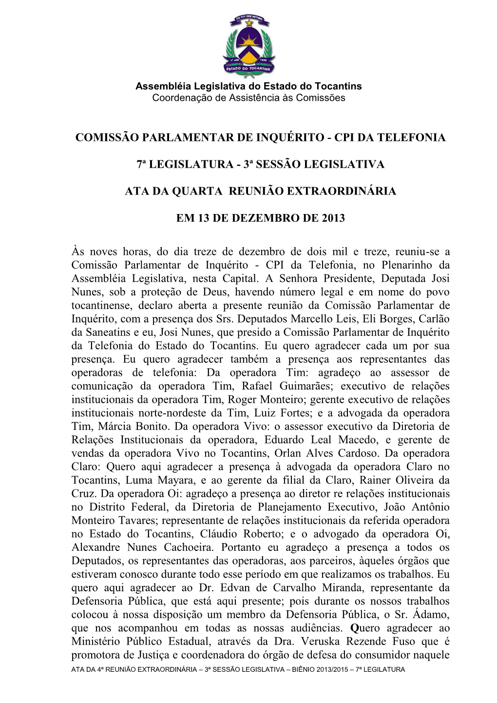 Comissão Parlamentar De Inquérito - Cpi Da Telefonia