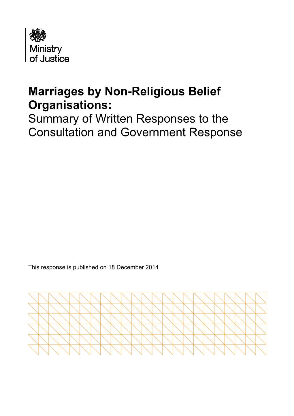 Marriages by Non-Religious Belief Organisations: Summary of Written Responses to the Consultation and Government Response