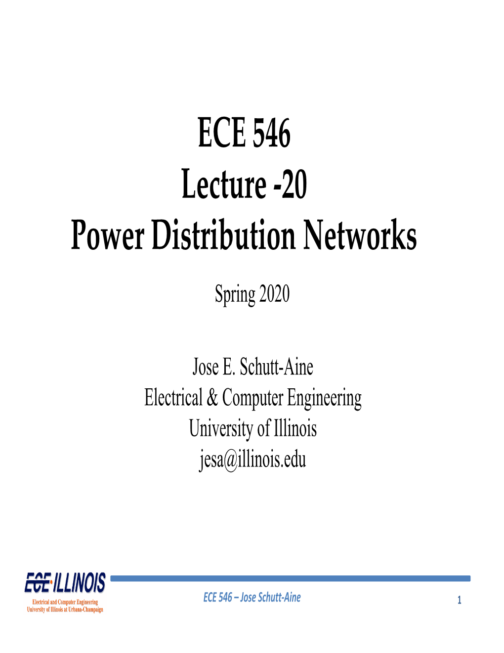 ECE 546 Lecture -20 Power Distribution Networks