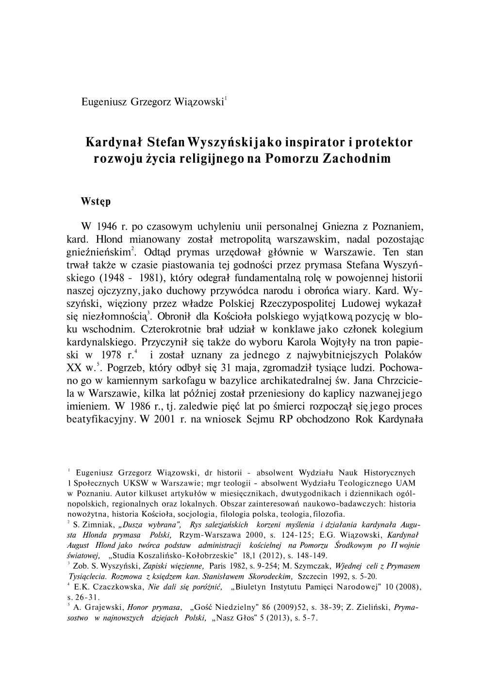 Kardynał Stefan Wyszyński Jako Inspirator I Protektor Rozwoju Życia Religijnego Na Pomorzu Zachodnim