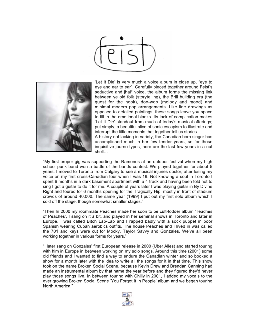 Carefully Pieced Together Around Feist