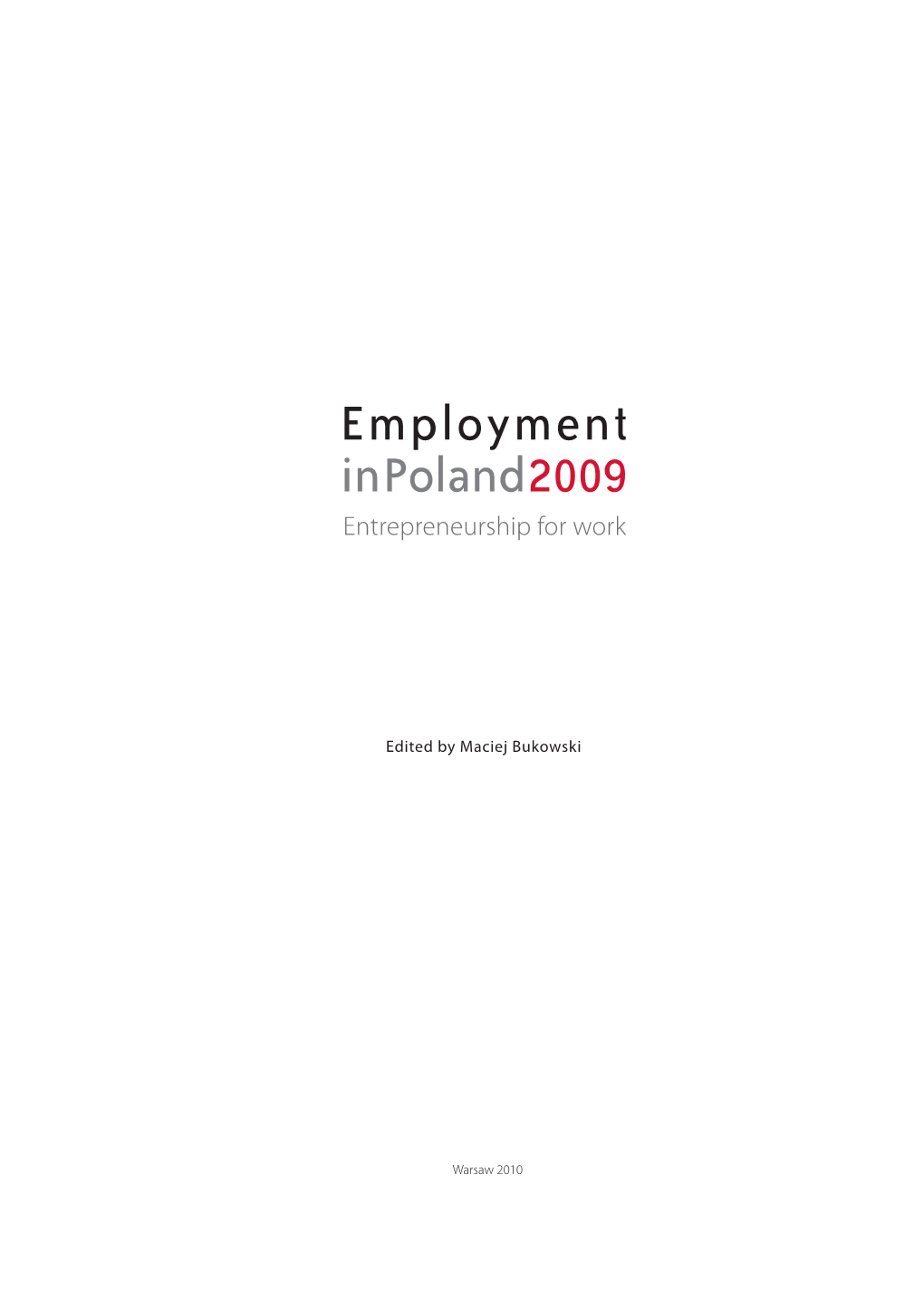 Employment in Poland 2009 Entrepreneurship for Work