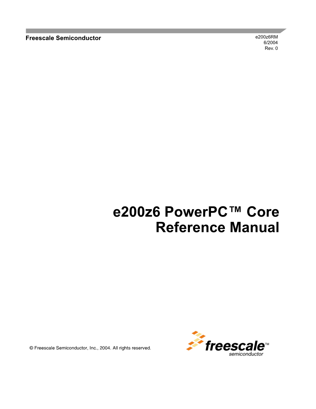 Freescale E200z6 Powerpc Core Reference Manual