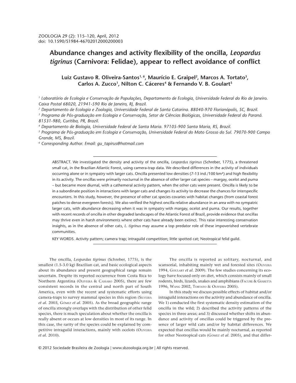 Abundance Changes and Activity Flexibility of the Oncilla, Leopardus Tigrinus (Carnivora: Felidae), Appear to Reflect Avoidance of Conflict