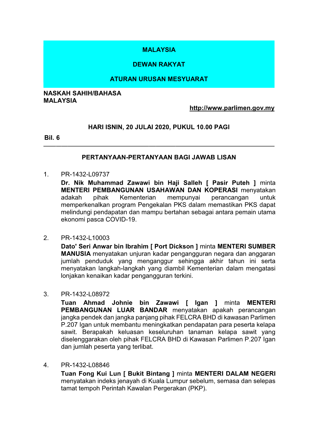 20 Julai 2020, Pukul 10.00 Pagi