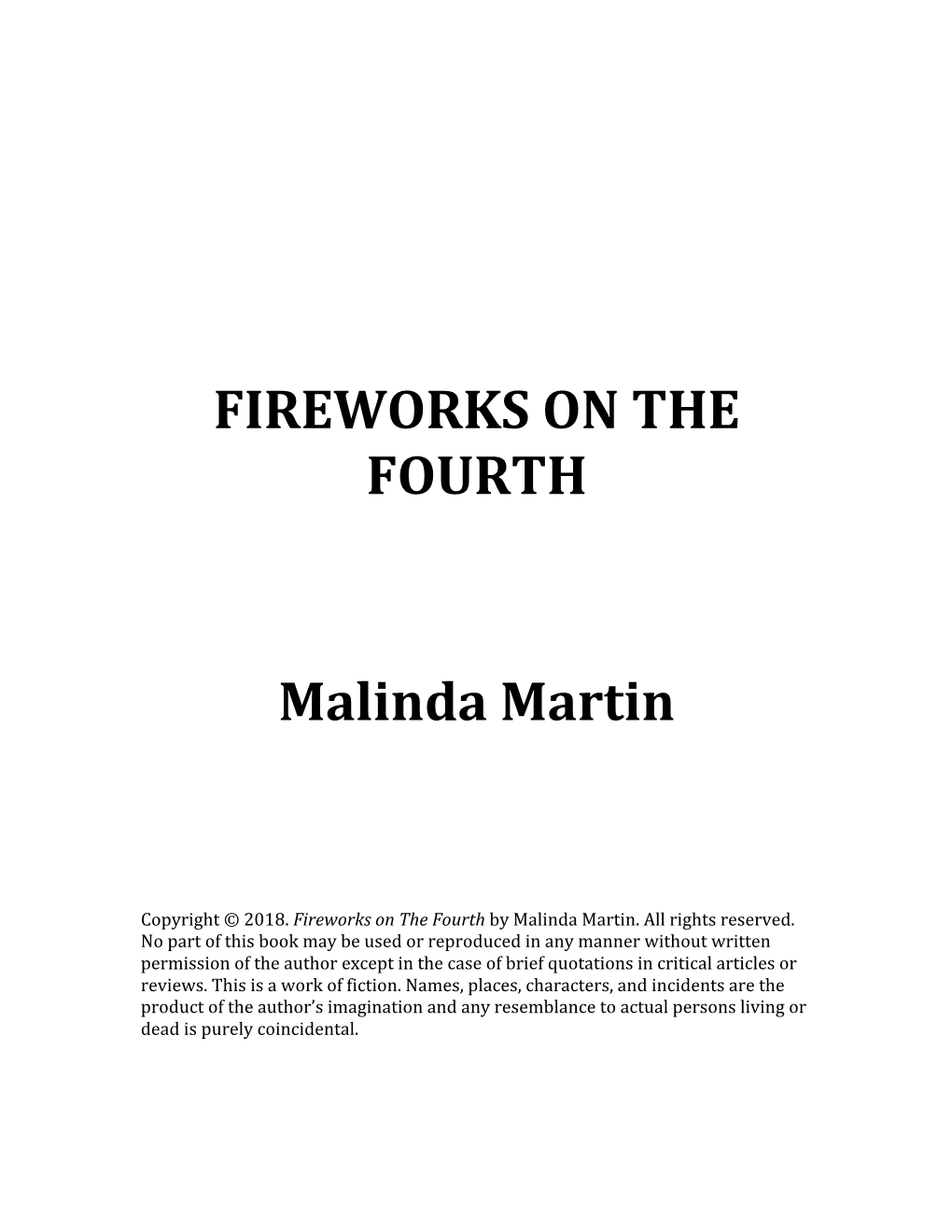 FIREWORKS on the FOURTH Malinda Martin