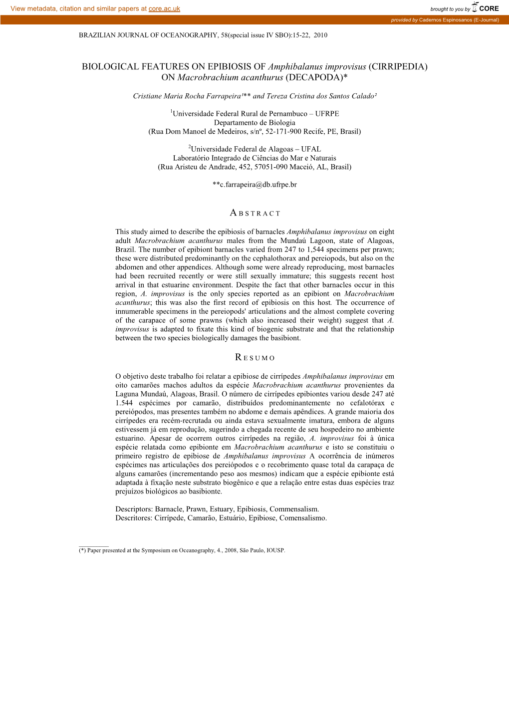 BIOLOGICAL FEATURES on EPIBIOSIS of Amphibalanus Improvisus (CIRRIPEDIA) on Macrobrachium Acanthurus (DECAPODA)*