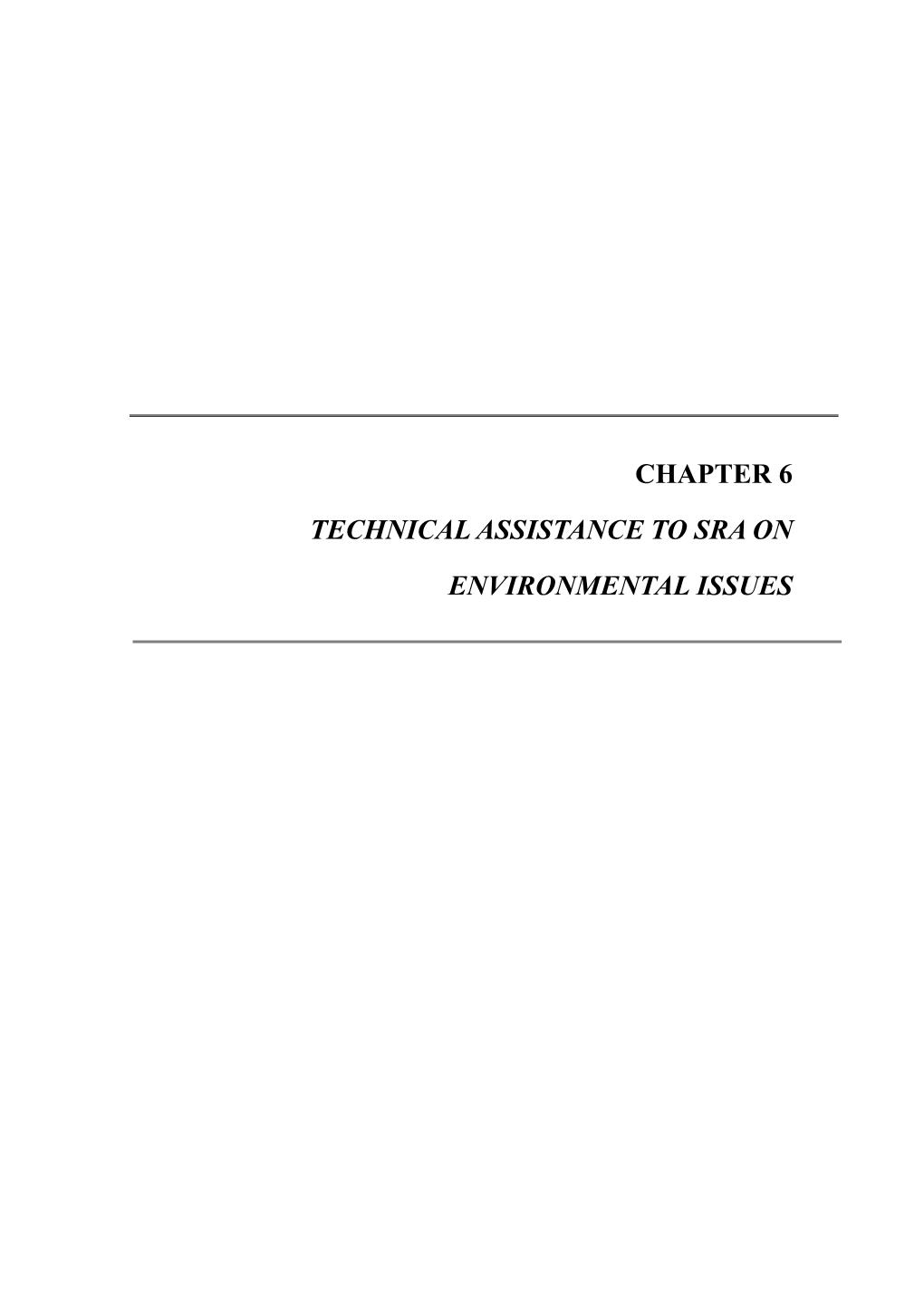 Chapter 6 Technical Assistance to Sra on Environmental Issues