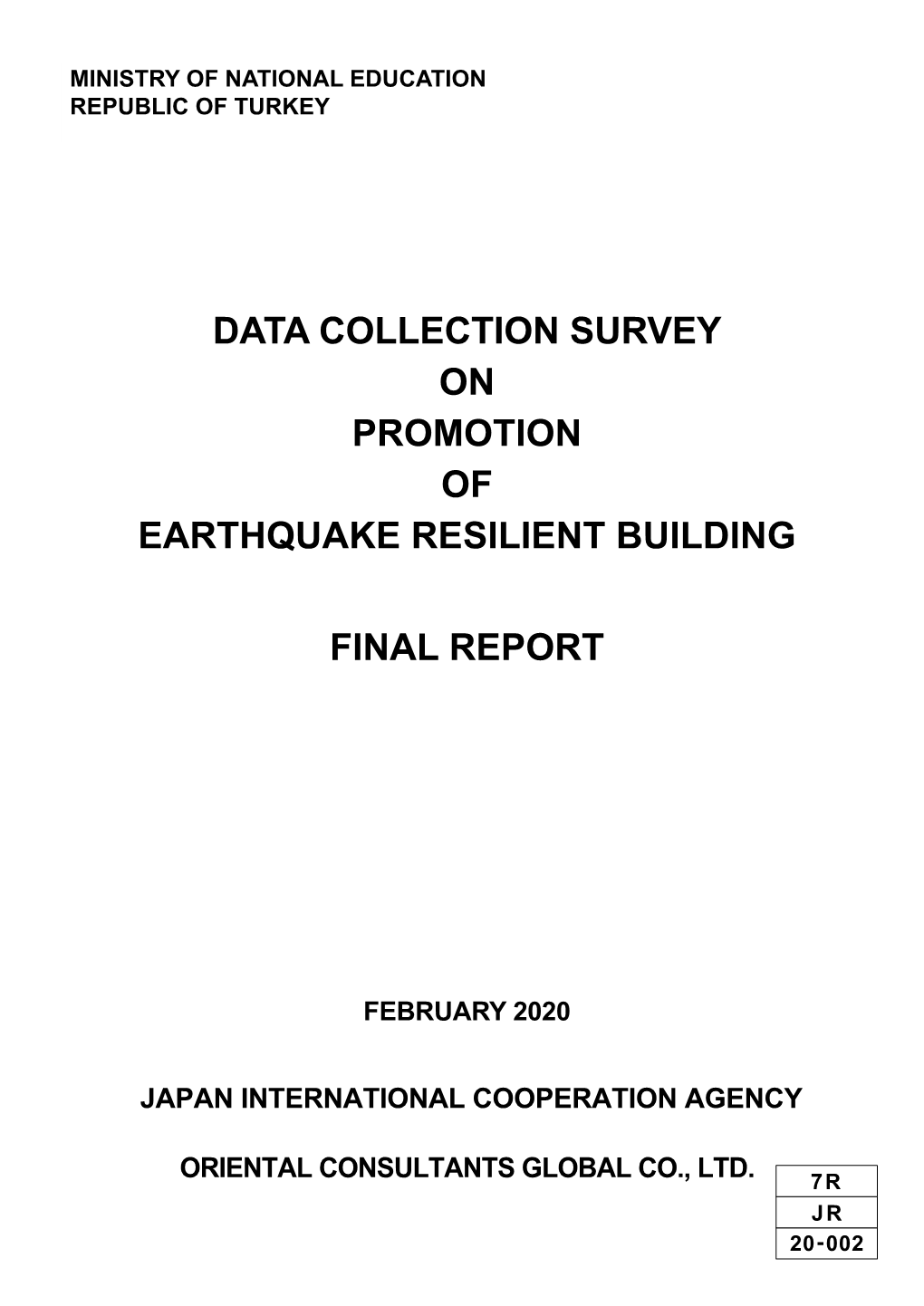 Data Collection Survey on Promotion of Earthquake Resilient Building Final Report Proposed Target Area
