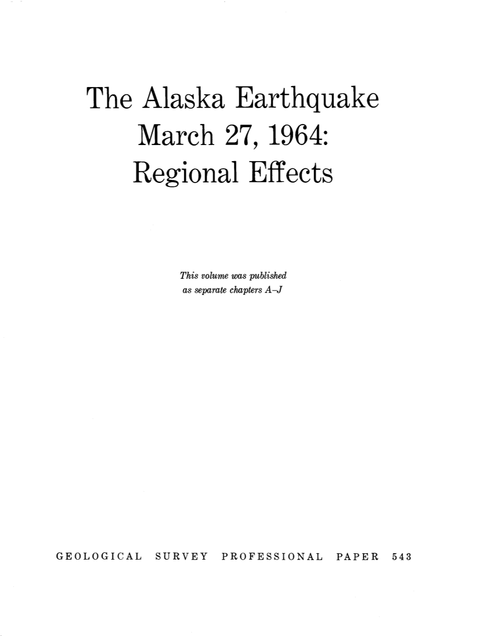 The Alaska Earthquake Regional Effects