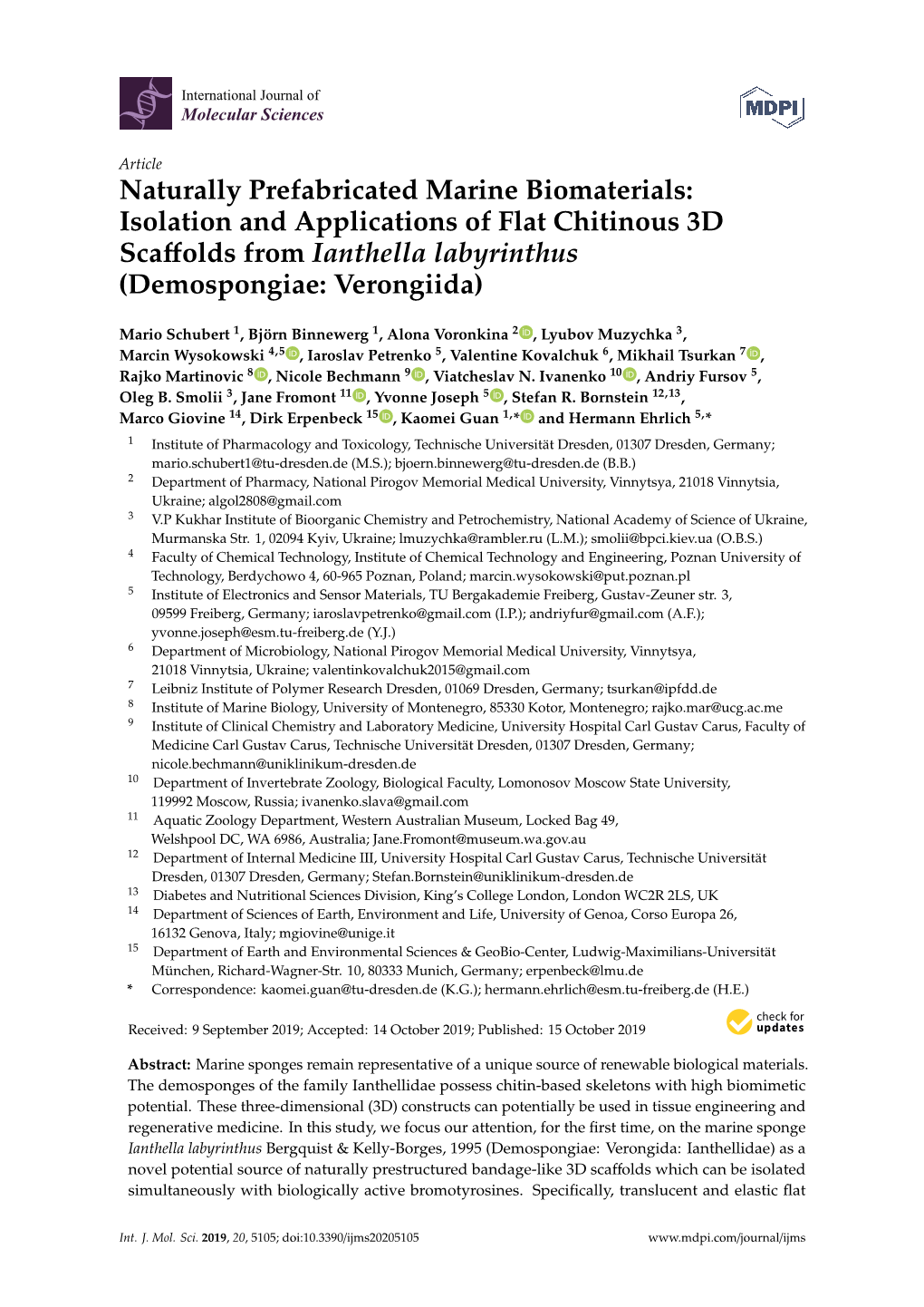 Naturally Prefabricated Marine Biomaterials: Isolation and Applications of Flat Chitinous 3D Scaﬀolds from Ianthella Labyrinthus (Demospongiae: Verongiida)