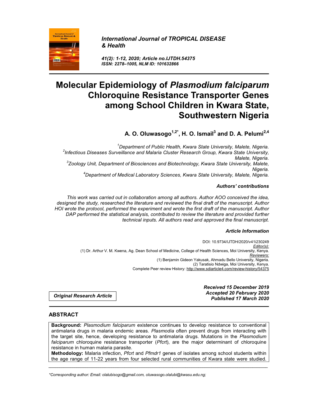 Molecular Epidemiology of Plasmodium Falciparum Chloroquine Resistance Transporter Genes Among School Children in Kwara State, Southwestern Nigeria