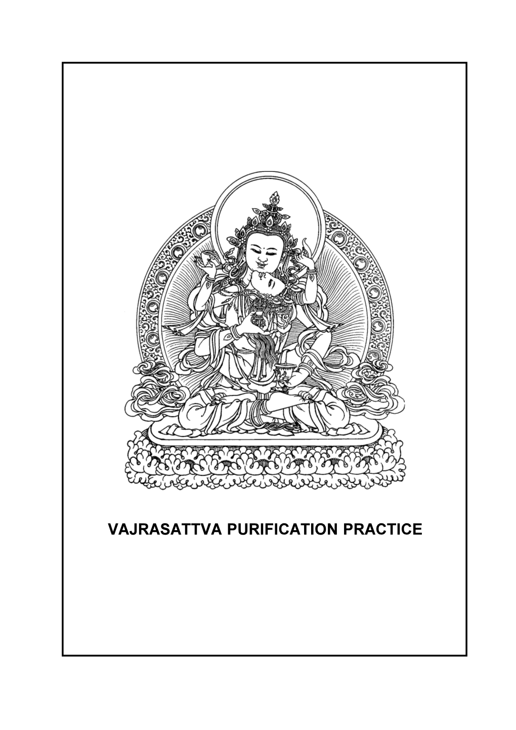 Vajrasattva Practice Is to Purify These Obscurations