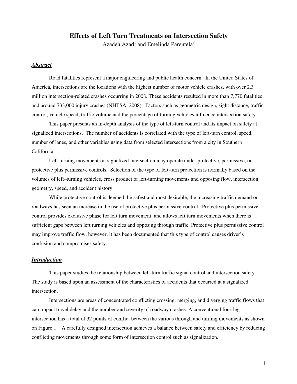 Effects of Left Turn Treatments on Intersection Safety Azadeh Azad1 and Emelinda Parentela2