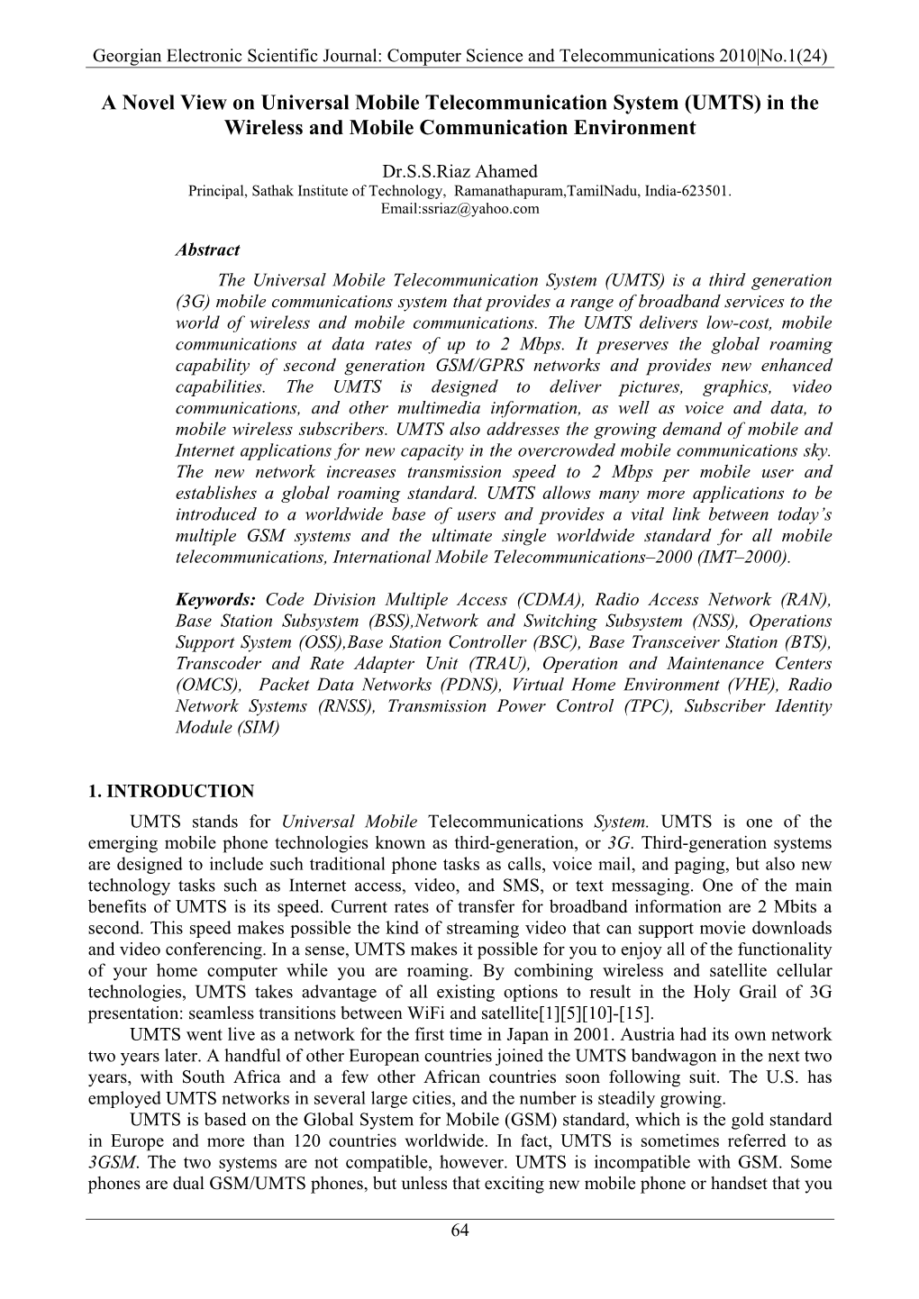 A Novel View on Universal Mobile Telecommunication System (UMTS) in the Wireless and Mobile Communication Environment