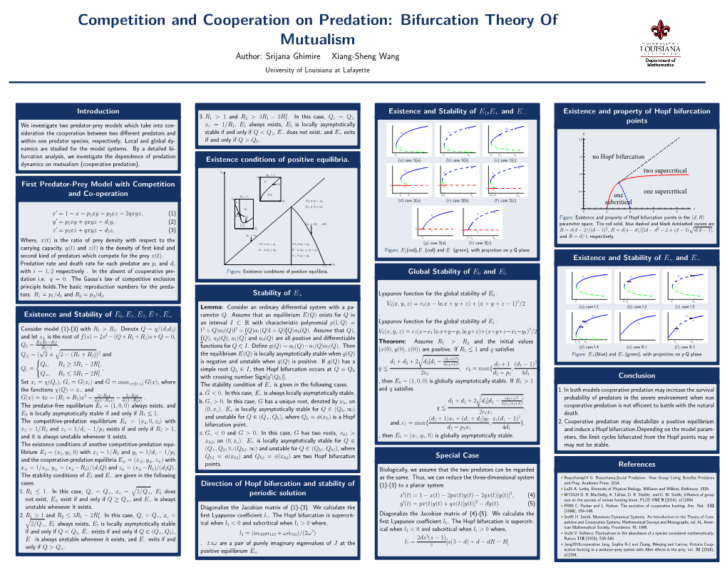 Competition and Cooperation on Predation: Bifurcation Theory of Mutualism Author: Srijana Ghimire Xiang-Sheng Wang University of Louisiana at Lafayette