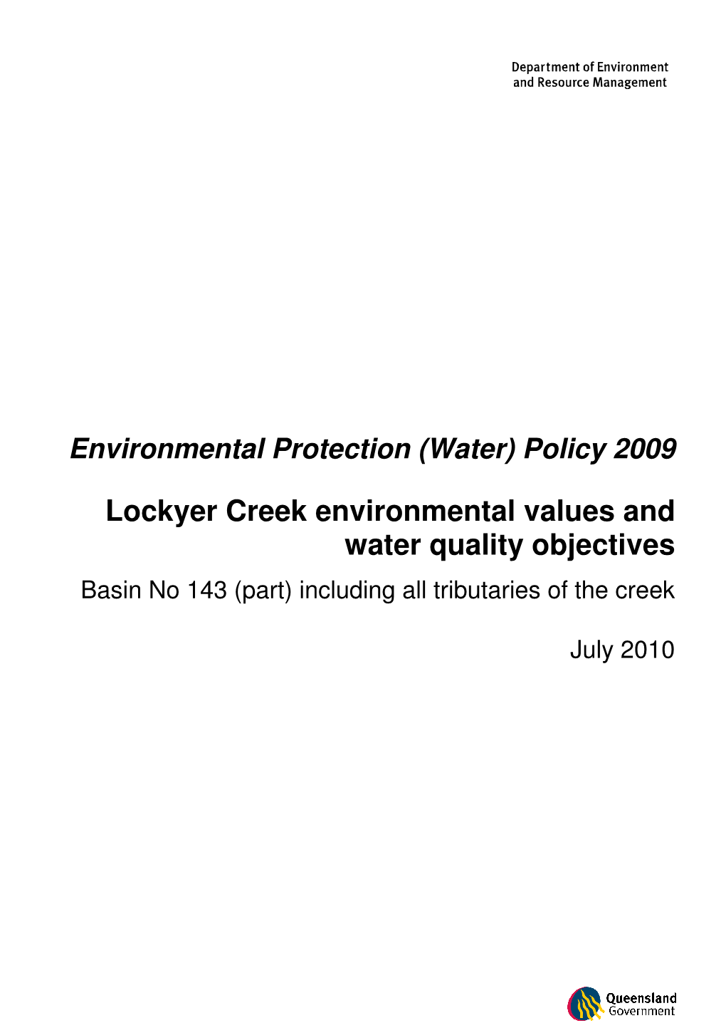 Lockyer Creek Environmental Values and Water Quality Objectives Basin No 143 (Part) Including All Tributaries of the Creek