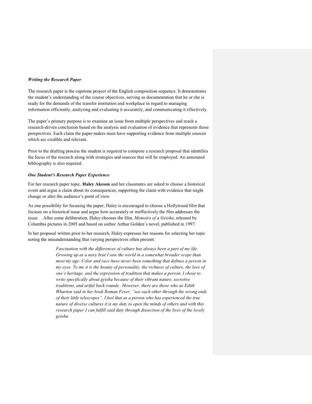 Writing the Research Paper the Research Paper Is the Capstone Project of the English Composition Sequence. It Demonstrates the S