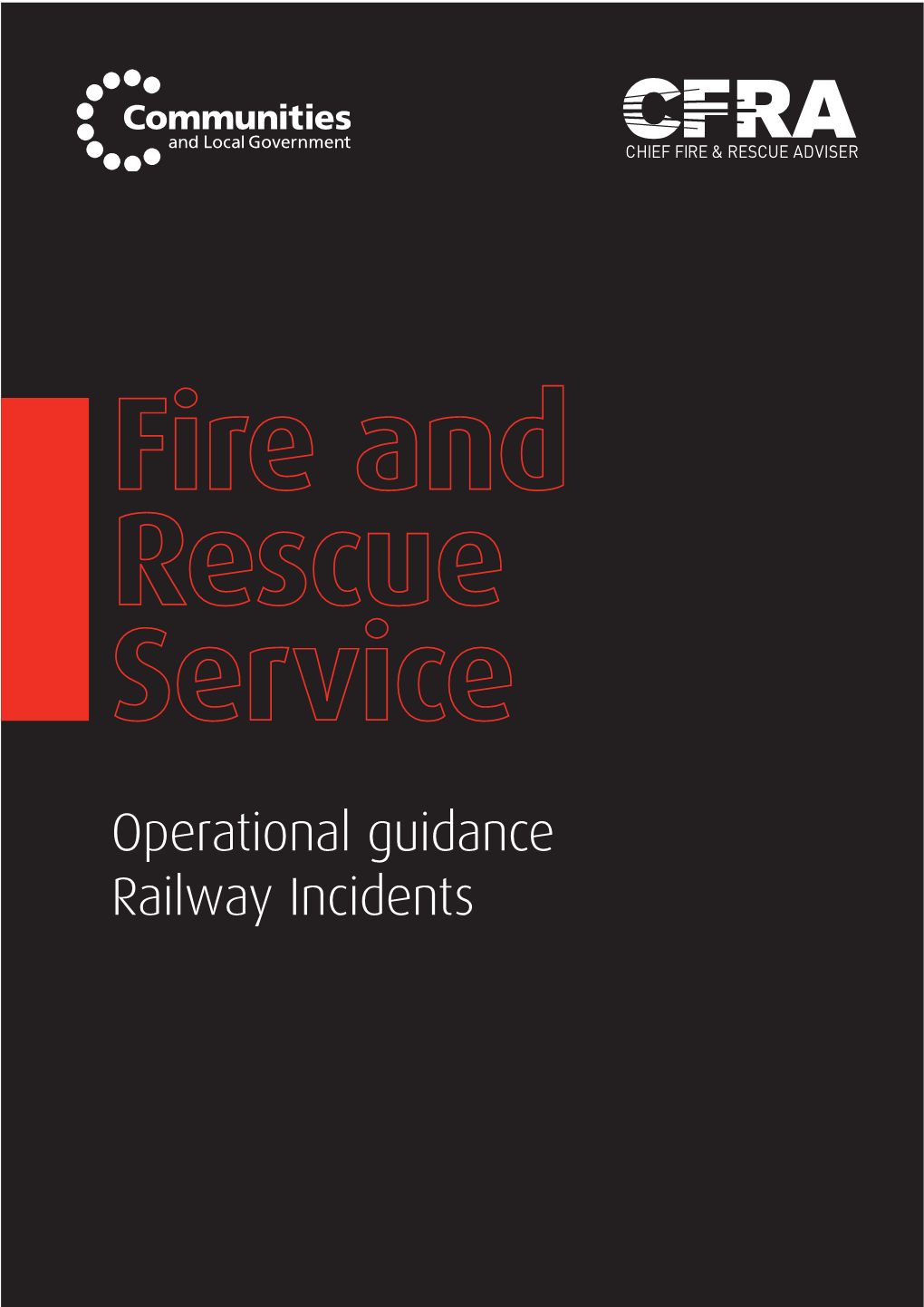 Operational Guidance Railway Incidents Operational Guidance Railway Incidents Published by TSO (The Stationery Office) and Available From