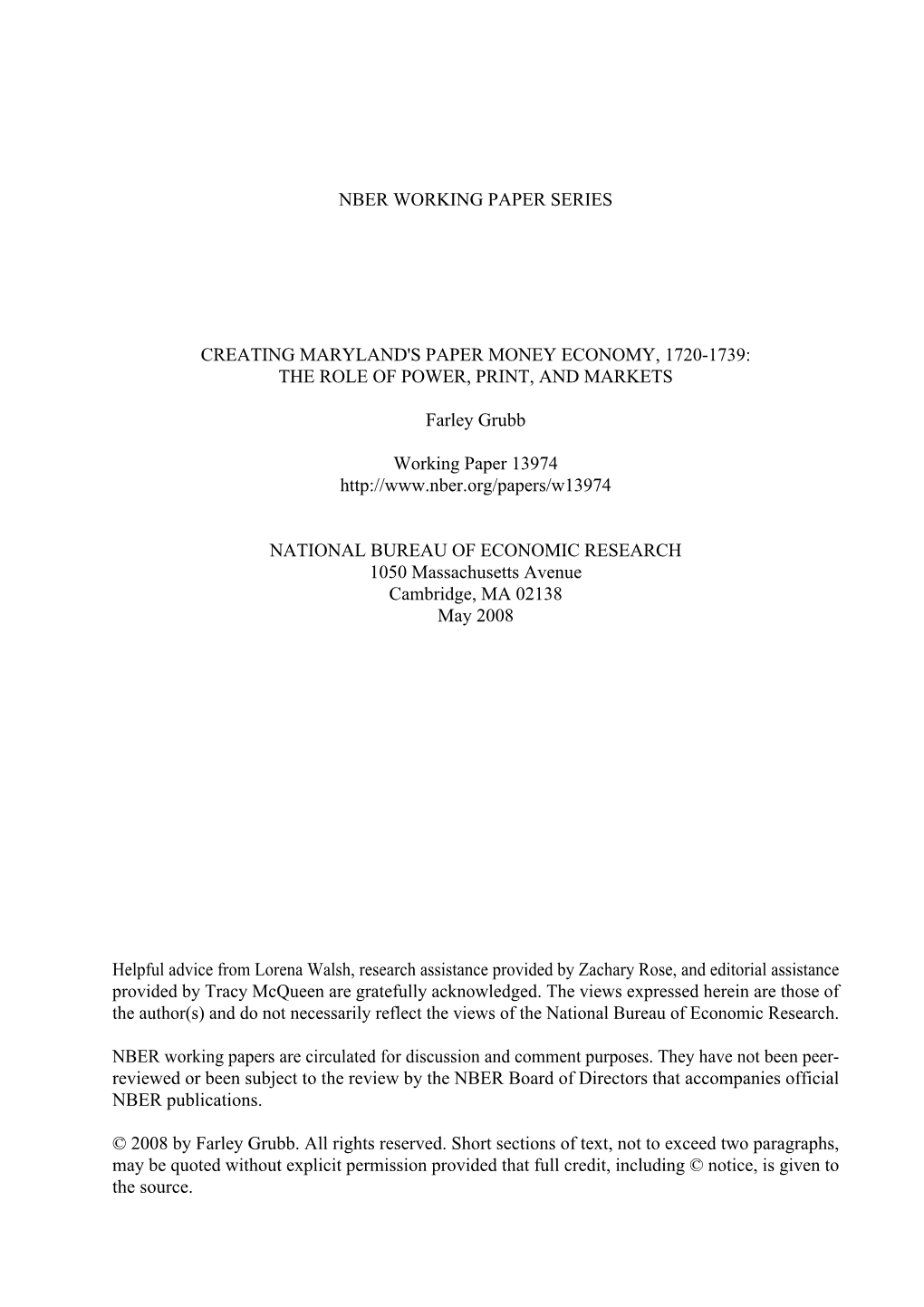 NBER WORKING PAPER SERIES CREATING MARYLAND's PAPER MONEY ECONOMY, 1720-1739: the ROLE of POWER, PRINT, and MARKETS Farley Grubb