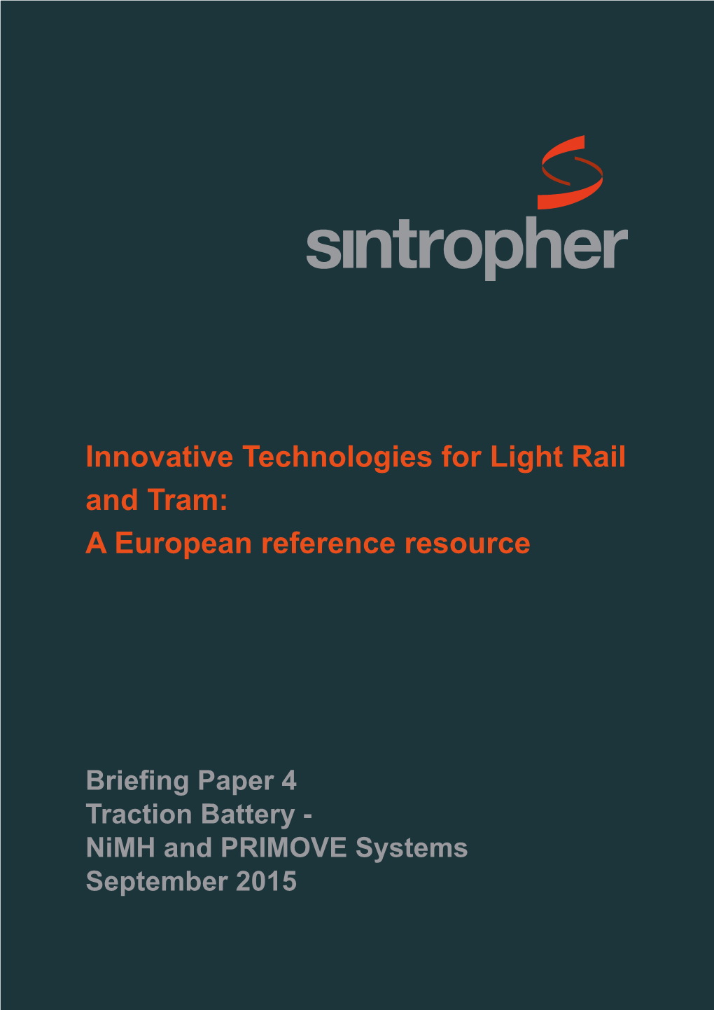 Innovative Technologies for Light Rail and Tram: a European Reference Resource