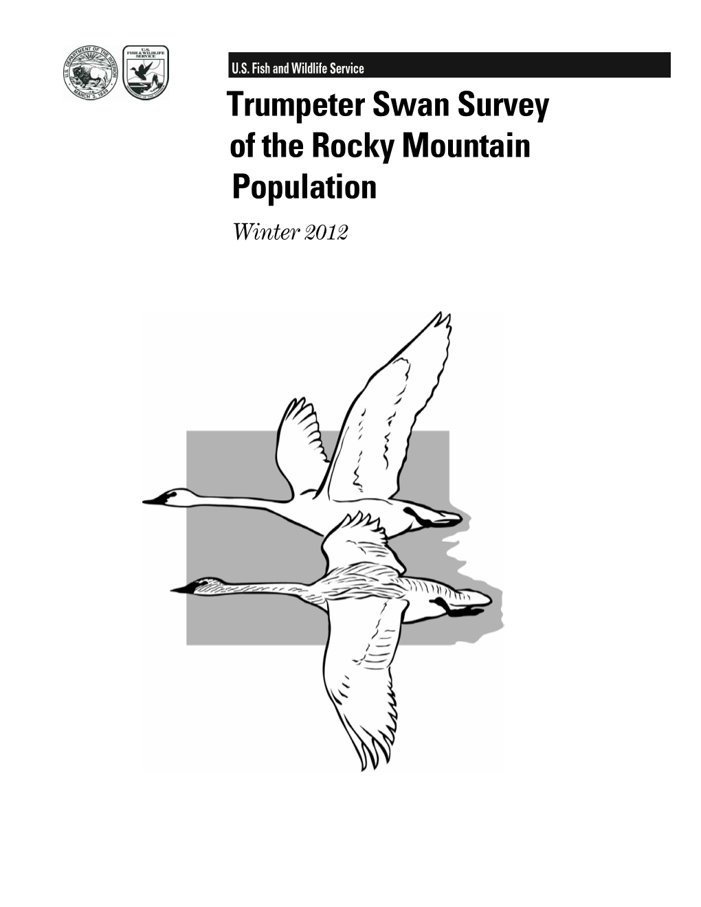 Trumpeter Swan Survey of the Rocky Mountain Population Winter 2012