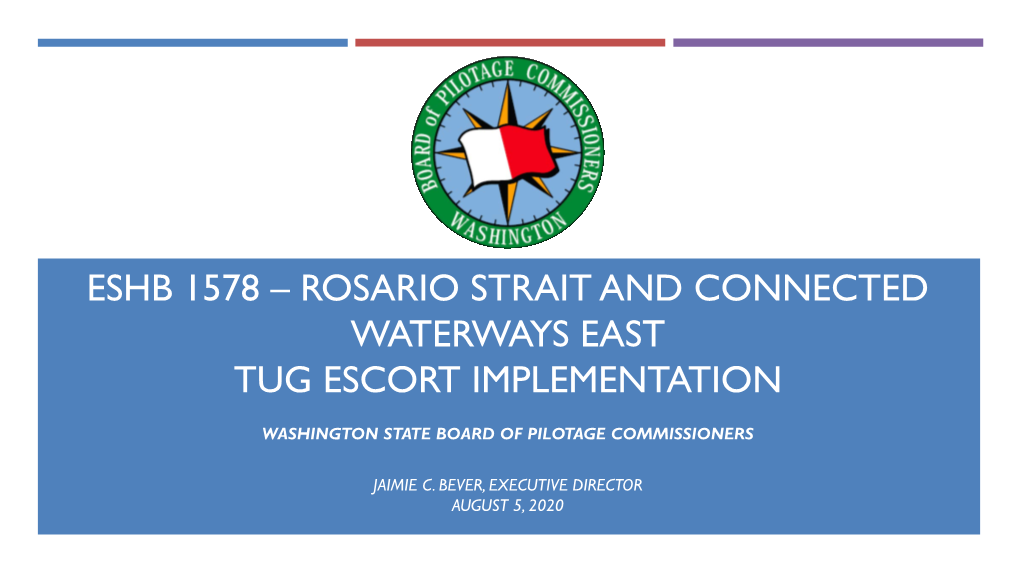 Eshb 1578 – Rosario Strait and Connected Waterways East Tug Escort Implementation