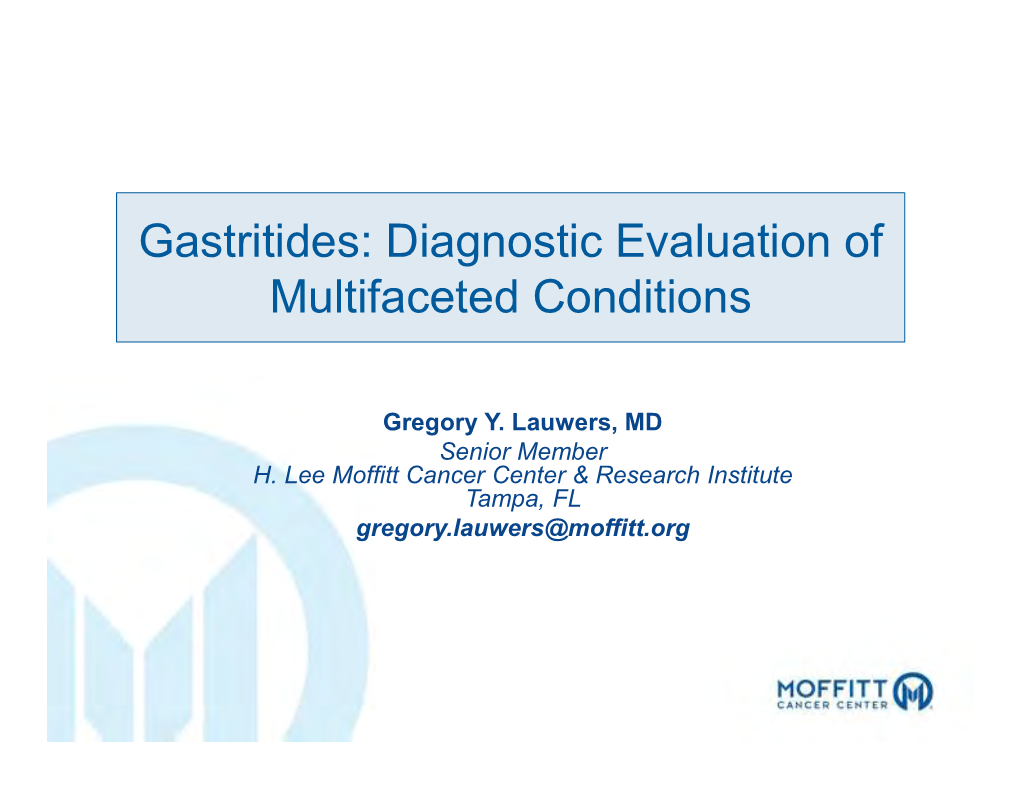 Gastritides: Diagnostic Evaluation of Multifaceted Conditions