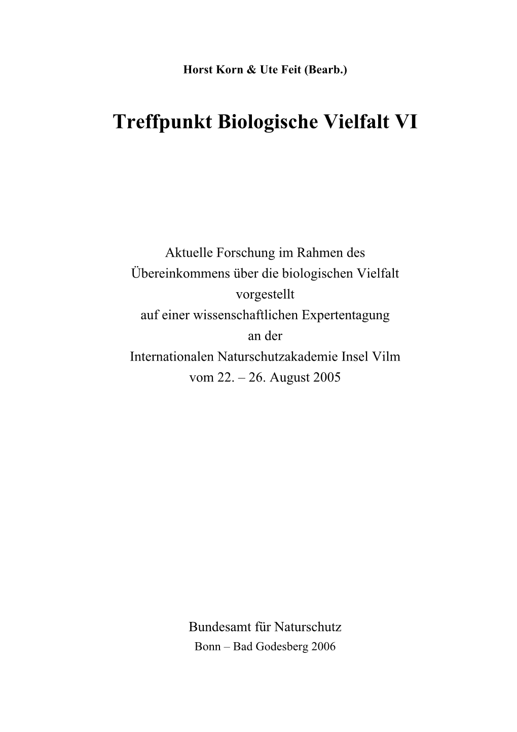 Treffpunkt Biologische Vielfalt VI