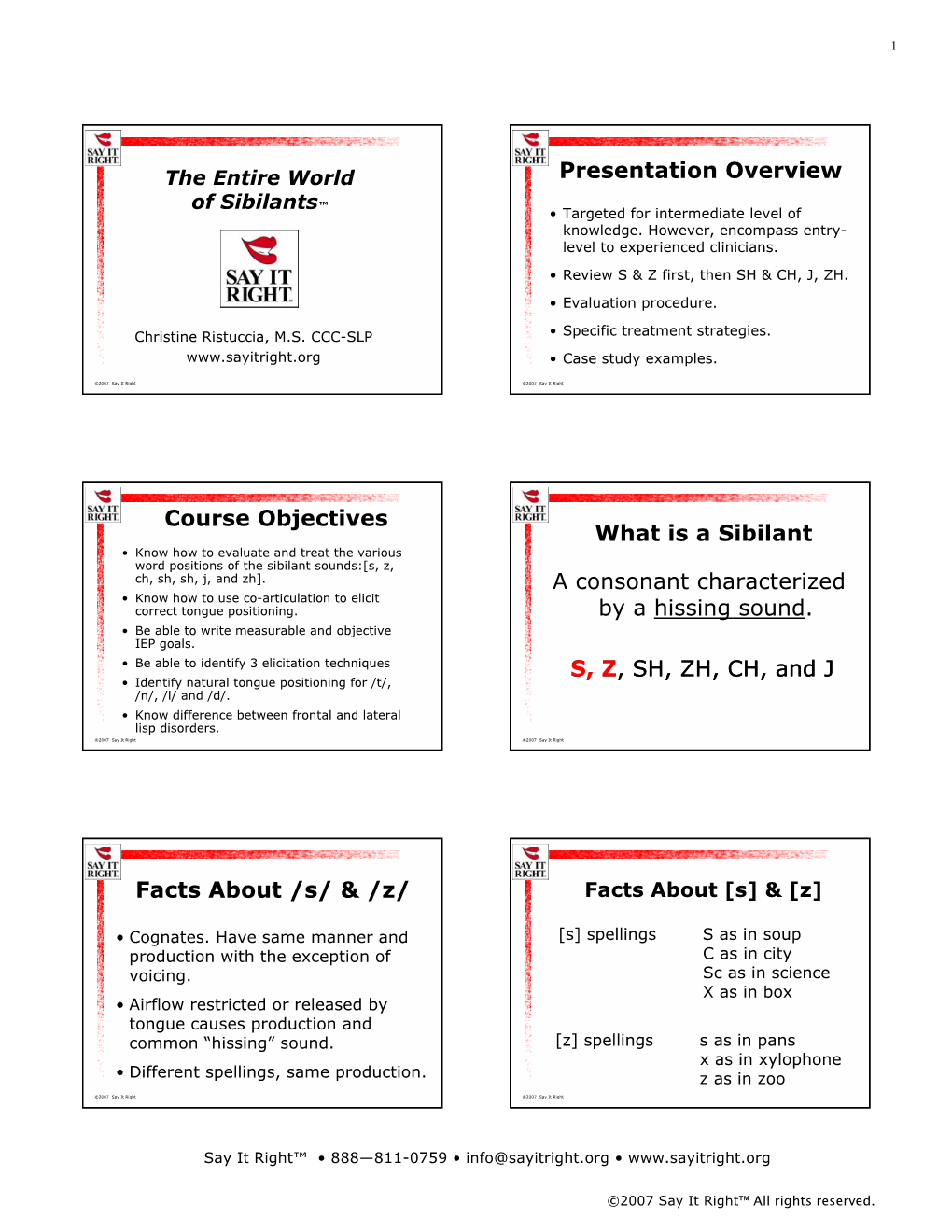 Presentation Overview Course Objectives What Is a Sibilant A