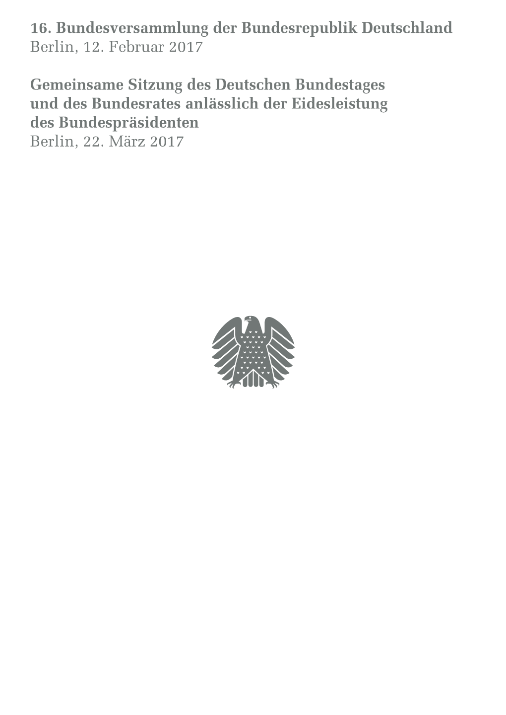 16. Bundesversammlung Der Bundesrepublik Deutschland Berlin, 12