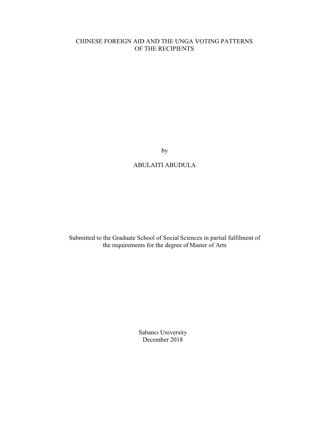 Chinese Foreign Aid and the Unga Voting Patterns of the Recipients