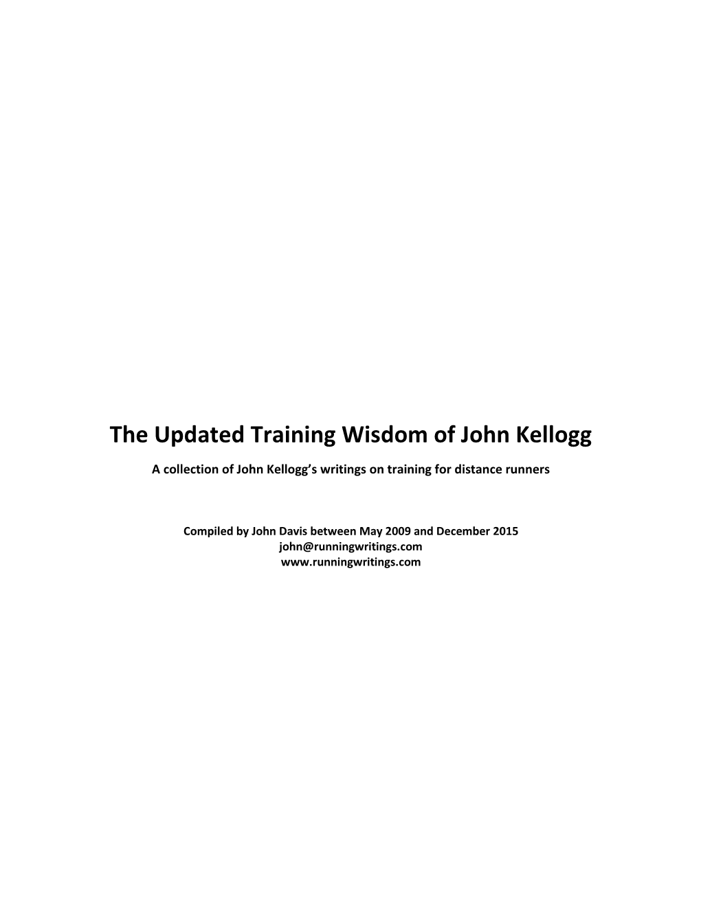 The Updated Training Wisdom of John Kellogg