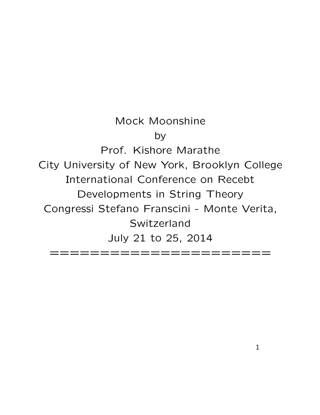 Mock Moonshine by Prof. Kishore Marathe City University of New