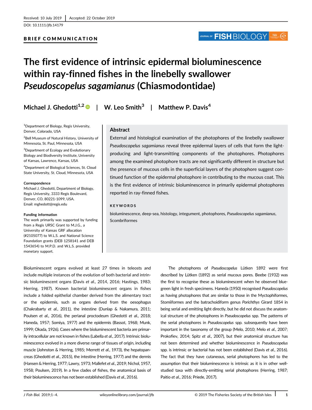 The First Evidence of Intrinsic Epidermal Bioluminescence Within Ray-Finned Fishes in the Linebelly Swallower Pseudoscopelus Sagamianus (Chiasmodontidae)