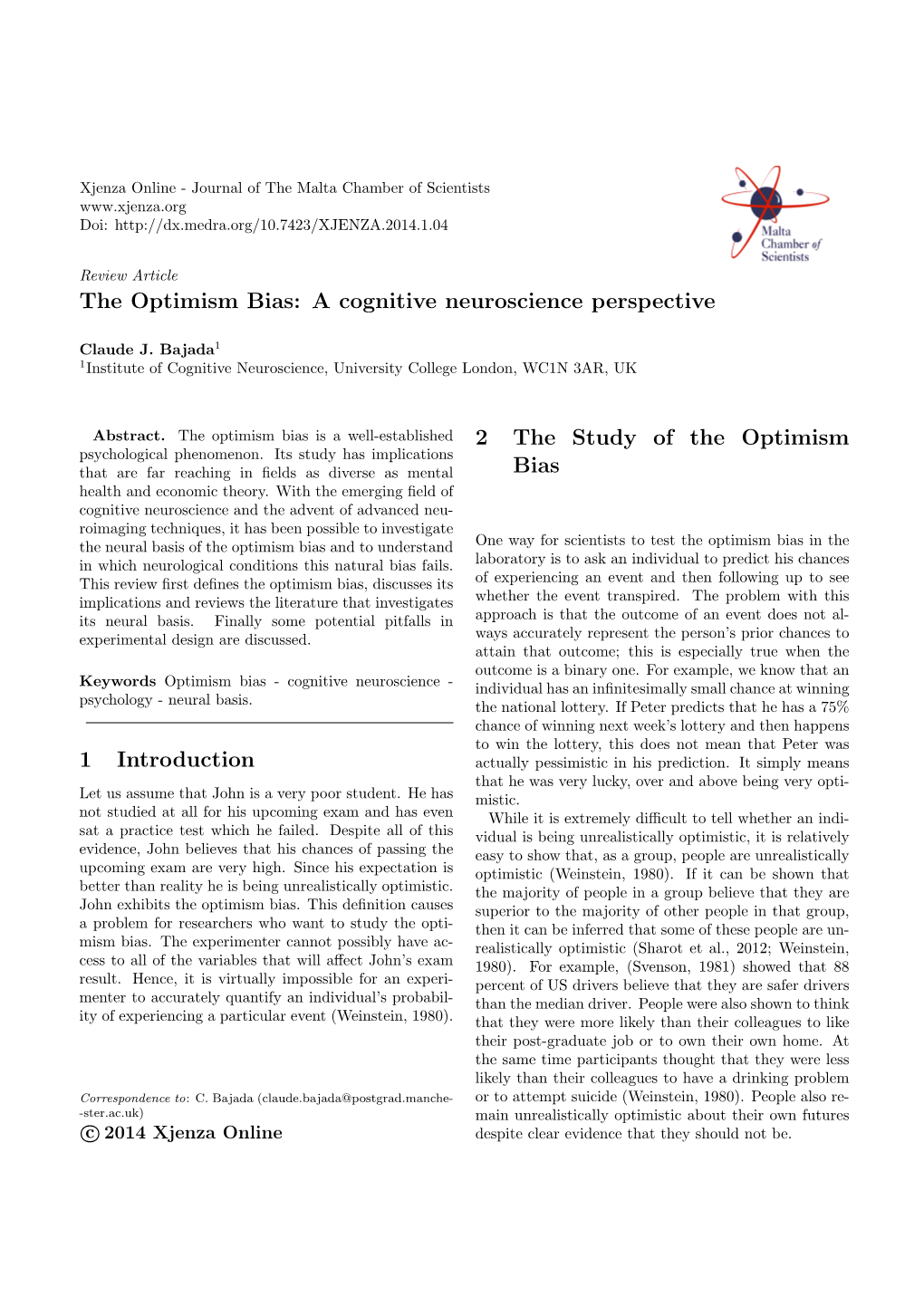 The Optimism Bias: a Cognitive Neuroscience Perspective 1