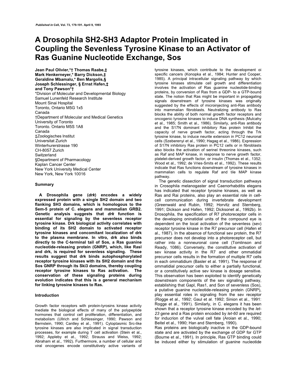 A Drosophila SH2-SH3 Adaptor Protein Implicated in Coupling the Sevenless Tyrosine Kinase to an Activator of Ras Guanine Nucleotide Exchange, Sos