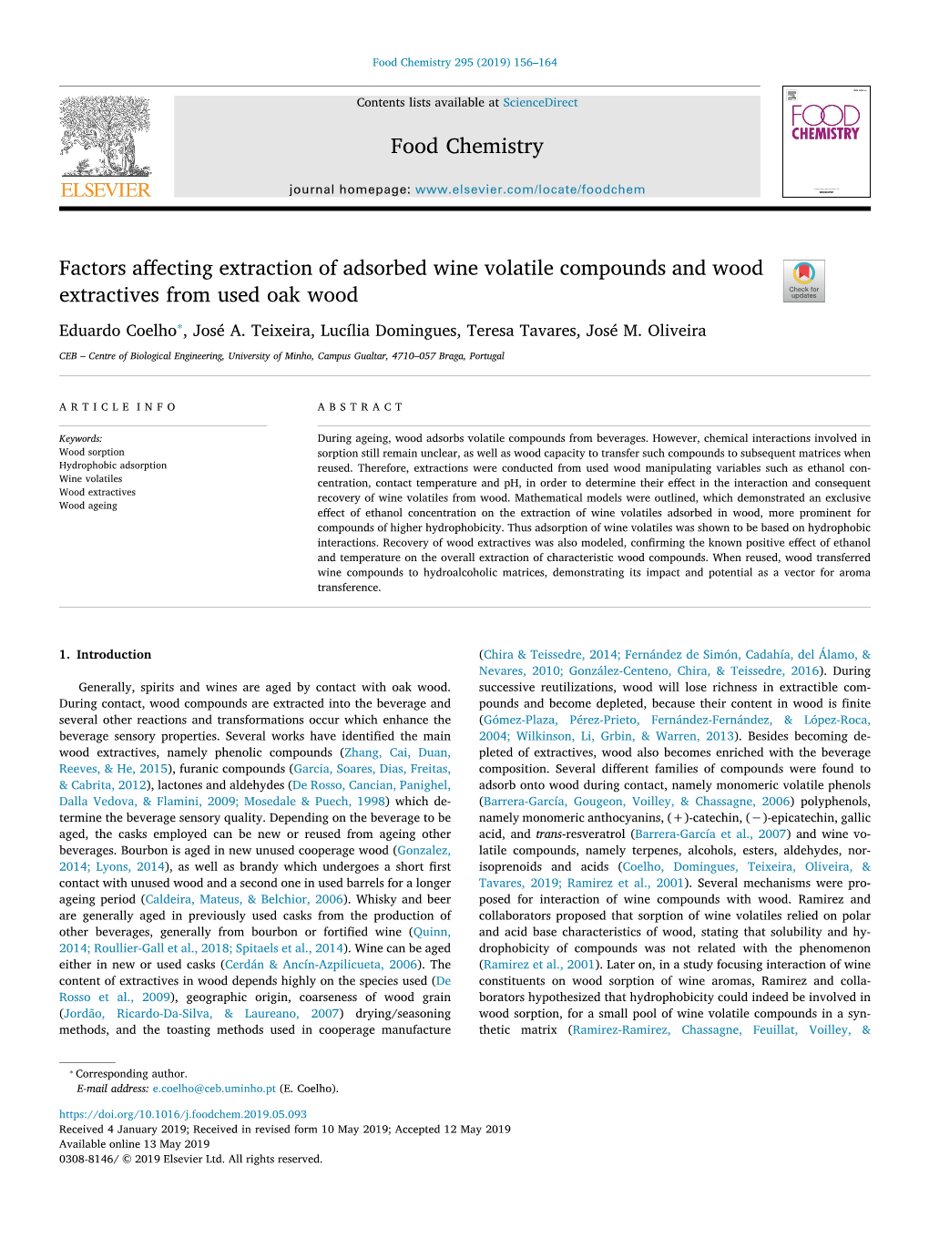 Factors Affecting Extraction of Adsorbed Wine Volatile Compounds and Wood T Extractives from Used Oak Wood ⁎ Eduardo Coelho , José A